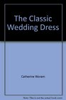The Classic Wedding Dress