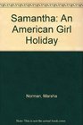 Samantha: An American Girl Holiday