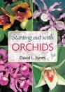Starting Out With Orchids