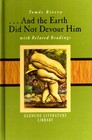 ...And the Earth Did Not Devour Him, with Related Readings (Glencoe Literature Library)