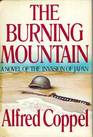 The Burning Mountain: A Novel of the Invasion of Japan