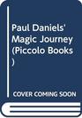 Paul Daniels' Magic Journey