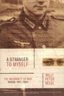 A Stranger to Myself  The Inhumanity of War Russia 19411944