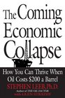 The Coming Economic Collapse  How You Can Thrive When Oil Costs 200 a Barrel