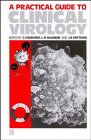 A Practical Guide to Clinical Virology
