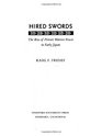Hired Swords The Rise of Private Warrior Power in Early Japan