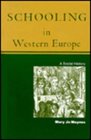 Schooling in Western Europe A Social History