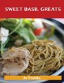 Sweet Basil Greats Delicious Sweet Basil Recipes the Top 55 Sweet Basil Recipes