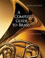 A Complete Guide to Brass Instruments and Technique