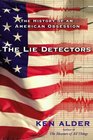 The Lie Detectors The History of an American Obsession