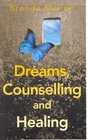 Dreams Counselling and Healing