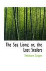 The Sea Lions or the Lost Sealers