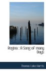Regina  A Song of many Days