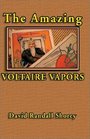 The Amazing Voltaire Vapors