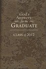 God's Answers for the Graduate Class of 2012 New King James Version