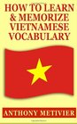 How to Learn and Memorize Vietnamese Vocabulary