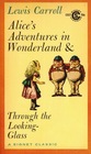 Alice's Adventures in Wonderland  Through the Looking Glass