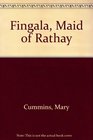 Fingala Maid of Rathay