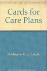 Cards for Care Plans