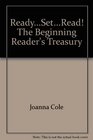 Ready...Set...Read! The Beginning Reader's Treasury
