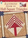 Illustrated Guide to HalfSquare Triangles