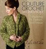 Couture Crochet Workshop Mastering Fit Fashion and Finesse