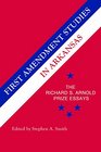 First Amendment Studies in Arkansas The Richard S Arnold Prize Essays