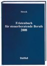 Fristenbuch fr steuerberatende Berufe 2008