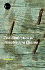 Semiotics of Theatre and Drama