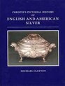 Christie's Pictorial History of English and American Silver