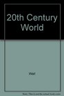 20th Century World