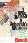 I Was Raised a Jehovah\'s Witness