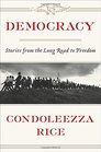 Democracy Stories from the Long Road to Freedom