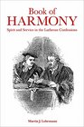 Book of Harmony Spirit and Service in the Lutheran Confessions