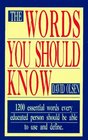 The Words You Should Know 1200 Essential Words Every Educated Person Should Be Able to Use and Define