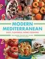 Modern Mediterranean Easy Flavorful Home Cooking
