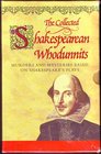 The Collected Shakespearean Whodunnits