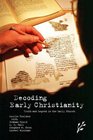 Decoding Early Christianity Truth and Legend in the Early Church