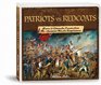 Patriots vs Redcoats Heroes  Character Lessons from the American War for Independence