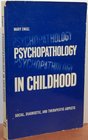 Psychopathology in Childhood Social Diagnostic and Therapeutic Aspects