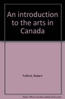 An introduction to the arts in Canada