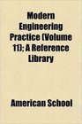 Modern Engineering Practice  A Reference Library