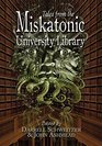 Tales From the Miskatonic University Library