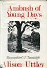 Ambush of young days