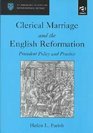 Clerical Marriage and the English Reformation