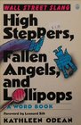 High Steppers Fallen Angels and Lollipops Wall Street Slang