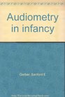 Gerber Audiometry In Infanc