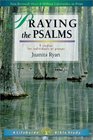 Praying the Psalms 9 Studies for Individuals or Groups