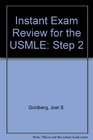 The Instant Exam Review for the Usmle Step 2