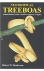 Neotropical Tree Boa's The Natural History of the Common Tree Boa